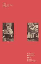 9781804299593 Feminist Classics-The Anti-Social Family, Verzenden, Nieuw, Mary Mcintosh