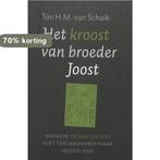 Het kroost van broeder Joost 9789025957896 T.H.M. Van Schaik, Boeken, Verzenden, Gelezen, T.H.M. Van Schaik