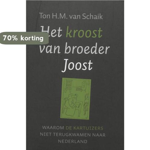 Het kroost van broeder Joost 9789025957896 T.H.M. Van Schaik, Boeken, Godsdienst en Theologie, Gelezen, Verzenden