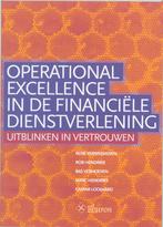Operational excellence in de financiele dienst 9789059721029, Boeken, Verzenden, Zo goed als nieuw