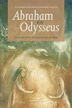 Abraham en Odysseus 9789031736980 Luc Ankaert, Boeken, Verzenden, Gelezen, Luc Ankaert