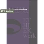 Ethisch actorschap / Ethiekwerk 9789059729247 Ed de Jonge, Verzenden, Zo goed als nieuw, Ed de Jonge