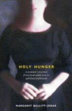 Holy Hunger: A Memoir of Desire, Bullitt-Jonas, Margaret, Boeken, Gelezen, Margaret Bullitt-Jonas, Verzenden