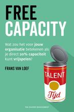 Freecapacity 9789089653789 Frans van Loef, Verzenden, Zo goed als nieuw, Frans van Loef