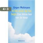 In Het Einde Ligt Het Begin 9789023919582 J. Moltmann, Boeken, Verzenden, Zo goed als nieuw, J. Moltmann