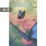 Opnieuw beginnen 9789401912600 Annemartien Berkelaar, Boeken, Verzenden, Gelezen, Annemartien Berkelaar