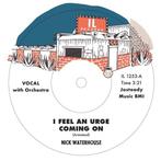 Nick Waterhouse - 7-I Feel An Urge Coming On / IM Due ( 7, Verzenden, Nieuw in verpakking