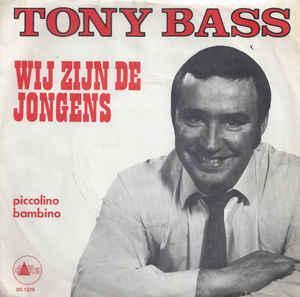 vinyl single 7 inch - Tony Bass  - Wij Zijn De Jongens, Cd's en Dvd's, Vinyl Singles, Zo goed als nieuw, Verzenden