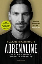 Adrenaline 9789026364006 Zlatan Ibrahimovic, Boeken, Verzenden, Zo goed als nieuw, Zlatan Ibrahimovic