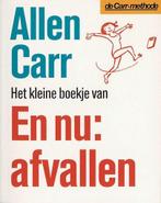 Kleine Boekje En Nu Afvallen 9789022527474 Allen Carr, Boeken, Verzenden, Gelezen, Allen Carr