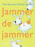 Jammer de jammer / Ploegsma kinder- & jeugdboeken M. Bouwman, Verzenden, Zo goed als nieuw, M. Bouwman