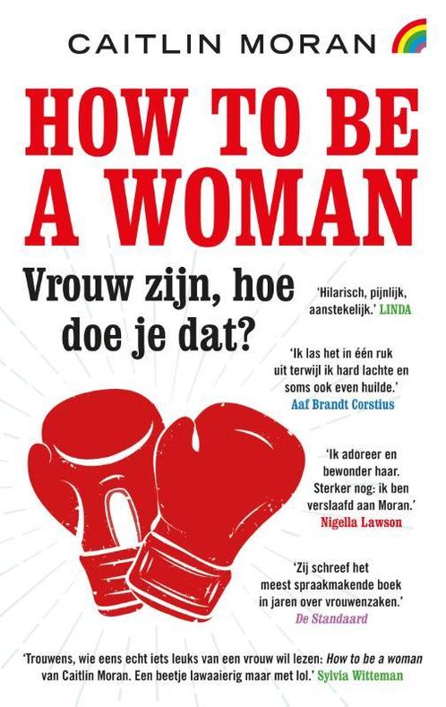How to be a woman 9789041713100 Caitlin Moran, Boeken, Literatuur, Gelezen, Verzenden