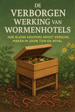 9789465191423 De Verborgen Werking van Wormenhotels, Verzenden, Nieuw, Andries B.V.