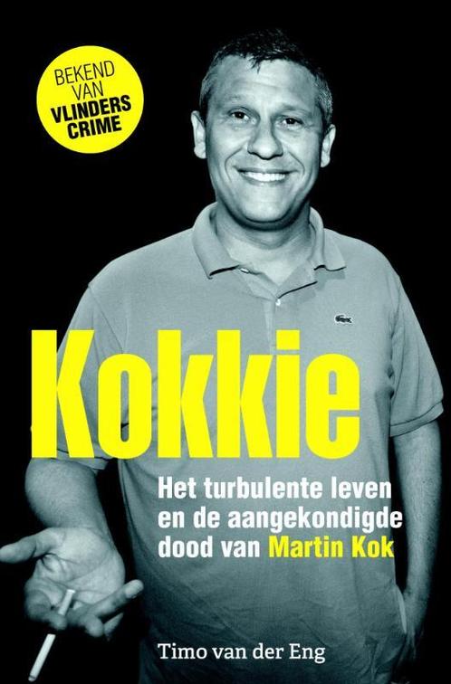 Kokkie 9789045215228 Timo van der Eng, Boeken, Thrillers, Zo goed als nieuw, Verzenden