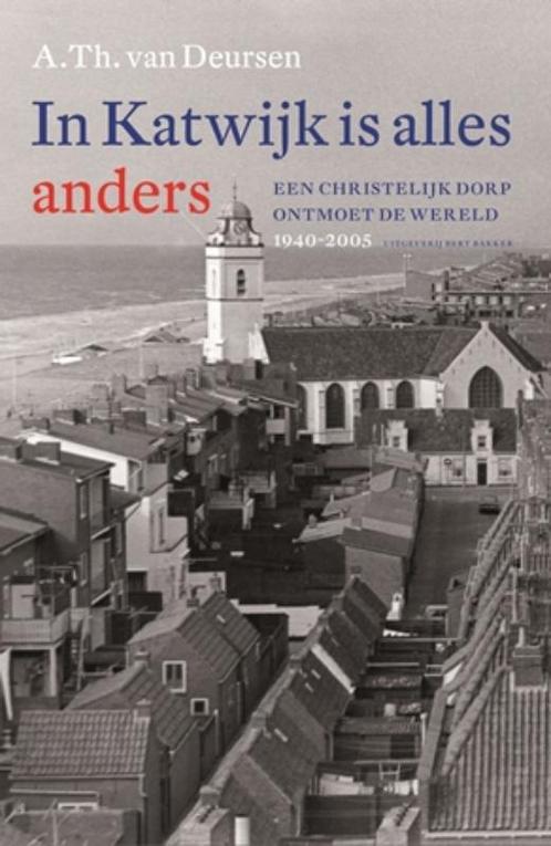 In Katwijk is alles anders 9789035136571 A.Th. van Deursen, Boeken, Overige Boeken, Gelezen, Verzenden