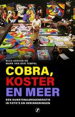 Cobra, Koster en meer 9789089759948 Nico Koster, Boeken, Gelezen, Nico Koster, Mark van den Tempel, Verzenden