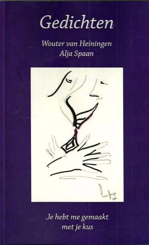 Je hebt me gemaakt met je kus 9789081538824 W. van Heiningen, Boeken, Overige Boeken, Gelezen, Verzenden