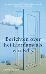 Berichten over het hiernamaals van Billy 9789076681238, Verzenden, Zo goed als nieuw, Annie Kagan