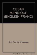 César Manrique 9788488550088 Fernando Ruiz Gordillo, Verzenden, Zo goed als nieuw, Fernando Ruiz Gordillo