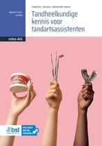 9789036831598 Basiswerk AG - Tandheelkundige kennis voor ..., Verzenden, Nieuw, Margreet Franke-van Kleef
