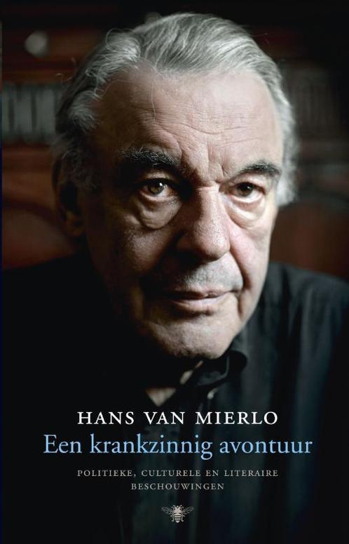 Een krankzinnig avontuur 9789023463597 Hans van Mierlo, Boeken, Literatuur, Zo goed als nieuw, Verzenden