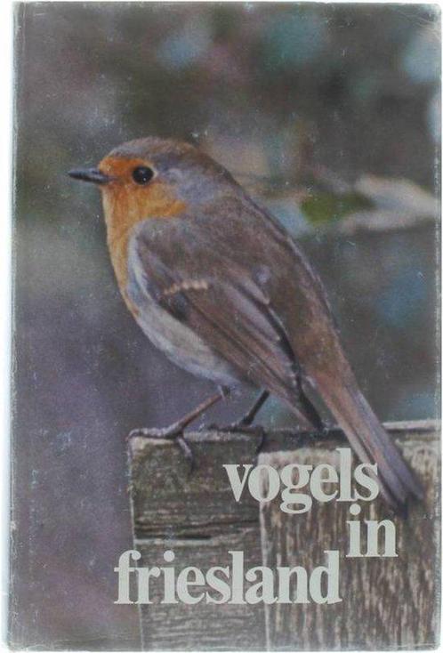 Vogels in friesland - Deel 3 9789070010836 Fryske Akademy, Boeken, Overige Boeken, Gelezen, Verzenden