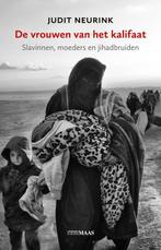 De vrouwen van het kalifaat 9789491921148 Judit Neurink, Verzenden, Zo goed als nieuw, Judit Neurink