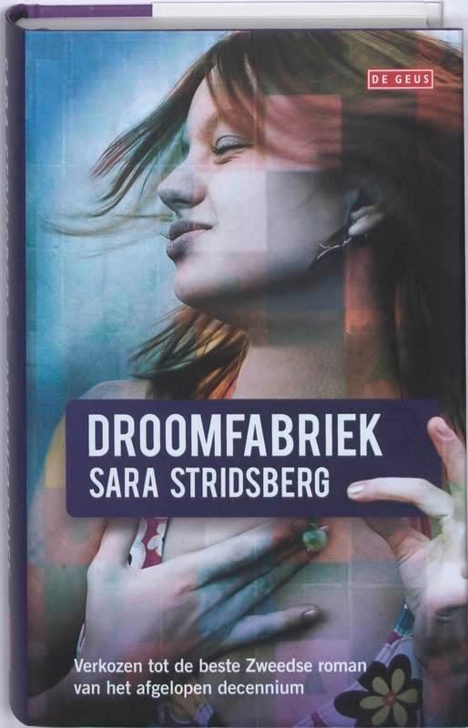 De droomfabriek 9789044512496 Sara Stridsberg, Boeken, Romans, Zo goed als nieuw, Verzenden