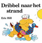Dribbel naar het strand / Een kijk-achter-de-flap boek, Boeken, Verzenden, Gelezen, Eric Hill