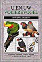 U EN UW VOLIEREVOGEL 9789052101392 D. Alderton, Verzenden, Gelezen, D. Alderton