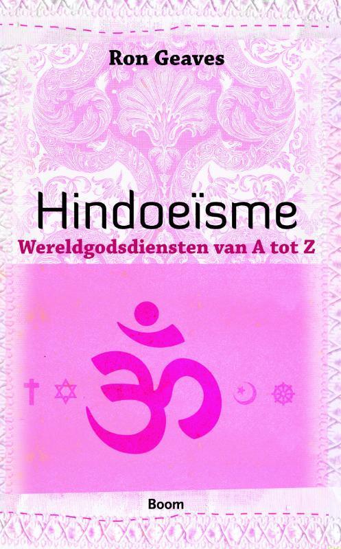 Wereldgodsdiensten van A tot Z Hindoeïsme 9789085067719, Boeken, Godsdienst en Theologie, Zo goed als nieuw, Verzenden