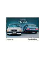 1984 VOLVO 740 GLE INSTRUCTIEBOEKJE NEDERLANDS, Auto diversen, Handleidingen en Instructieboekjes