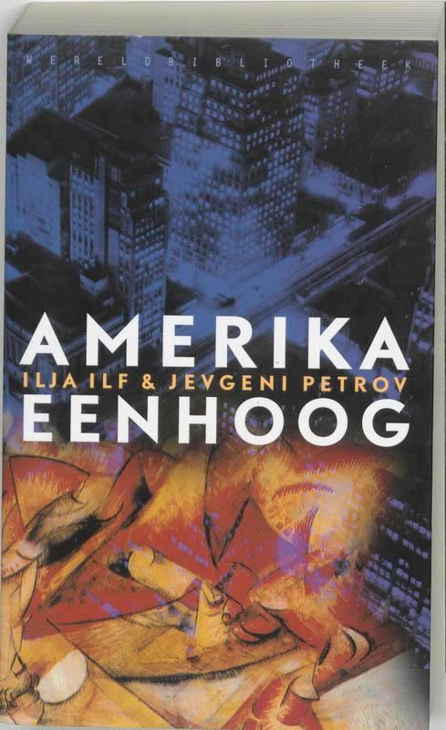 Amerika eenhoog 9789028419179 I. Ilf, Boeken, Romans, Zo goed als nieuw, Verzenden