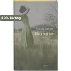 Klara zegt nee 9789059360921 S. Aaron, Verzenden, Gelezen, S. Aaron