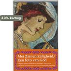 Met ziel en zaligheid een foto van God 9789040088186, Verzenden, Gelezen