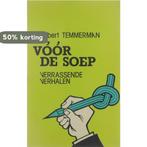 Voor de soep 9789031004225 Temmerman, Verzenden, Gelezen, Temmerman