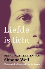 Liefde is licht 9789043533485 Simone Weil, Verzenden, Zo goed als nieuw, Simone Weil