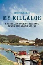 My Killaloe: a nostalgic tour of heritage towns, Gelezen, Henry Murdoch, Verzenden