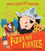 Pizza For Pirates 9781405273619 Adam Guillain, Verzenden, Gelezen, Adam Guillain