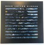 LP gebruikt - Dead Letter Circus - Dead Letter Circus, Verzenden, Zo goed als nieuw