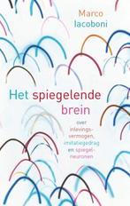 Het spiegelende brein 9789057122767 M. Iacoboni, Verzenden, Zo goed als nieuw, M. Iacoboni