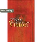 Cosmopolitan Vision 9780745633985 Ulrich Beck, Boeken, Verzenden, Gelezen, Ulrich Beck