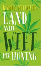 Land van wiet en honing 9789089242921 Karel Michiels, Verzenden, Gelezen, Karel Michiels
