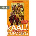 Kaal zonder kopzorg 9789056580261 Henk Hanssen, Boeken, Verzenden, Gelezen, Henk Hanssen