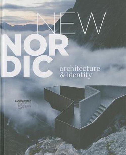 New Nordic Architecture & Identity 9788792877062, Boeken, Overige Boeken, Zo goed als nieuw, Verzenden