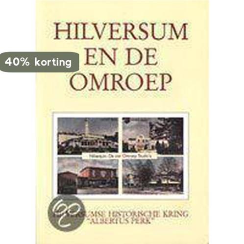 Hilversum en de omroep 9789065505156 Abrahamse, Boeken, Geschiedenis | Wereld, Gelezen, Verzenden