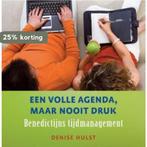 Een volle agenda, maar nooit druk 9789025960902 Denise Hulst, Verzenden, Gelezen, Denise Hulst