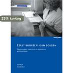 Eerst buurten, dan zorgen 9789059316843 Aart Pool, Boeken, Verzenden, Gelezen, Aart Pool