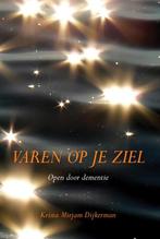 Varen op je ziel 9789089545008 Krista Mirjam Dijkerman, Verzenden, Zo goed als nieuw, Krista Mirjam Dijkerman