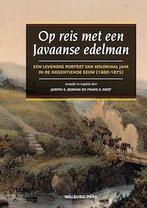 Op reis met een Javaanse edelman 9789057308673, Boeken, Verzenden, Gelezen, Judith E. Bosnak
